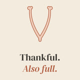 Close up of the wishbone and the serif line Thankful. Also full.