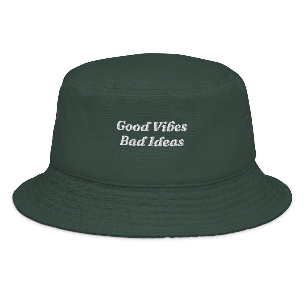 The Good Vibes Bad Ideas Bucket Hat in Dark Green, front