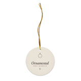 The Purely Ornamental Ornament, product shot from another angle