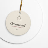 The Purely Ornamental Ornament, styled lifestyle shot