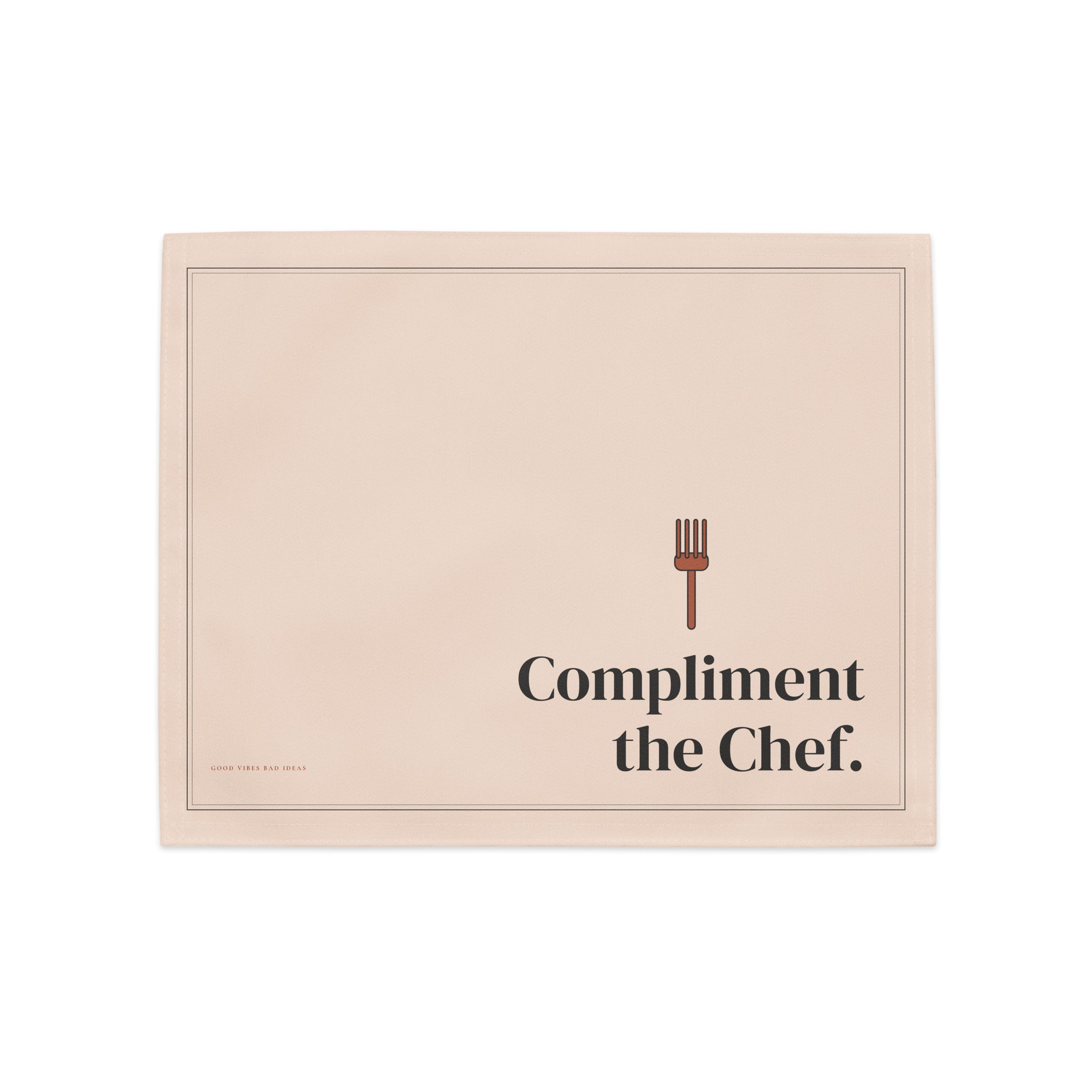 Peach placemat: Compliment the Chef. with a fork