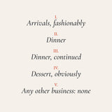 The Agenda Is Dinner Print, close up of the five item agenda