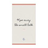 The Small Talk Kitchen Towel, flat front, product shot