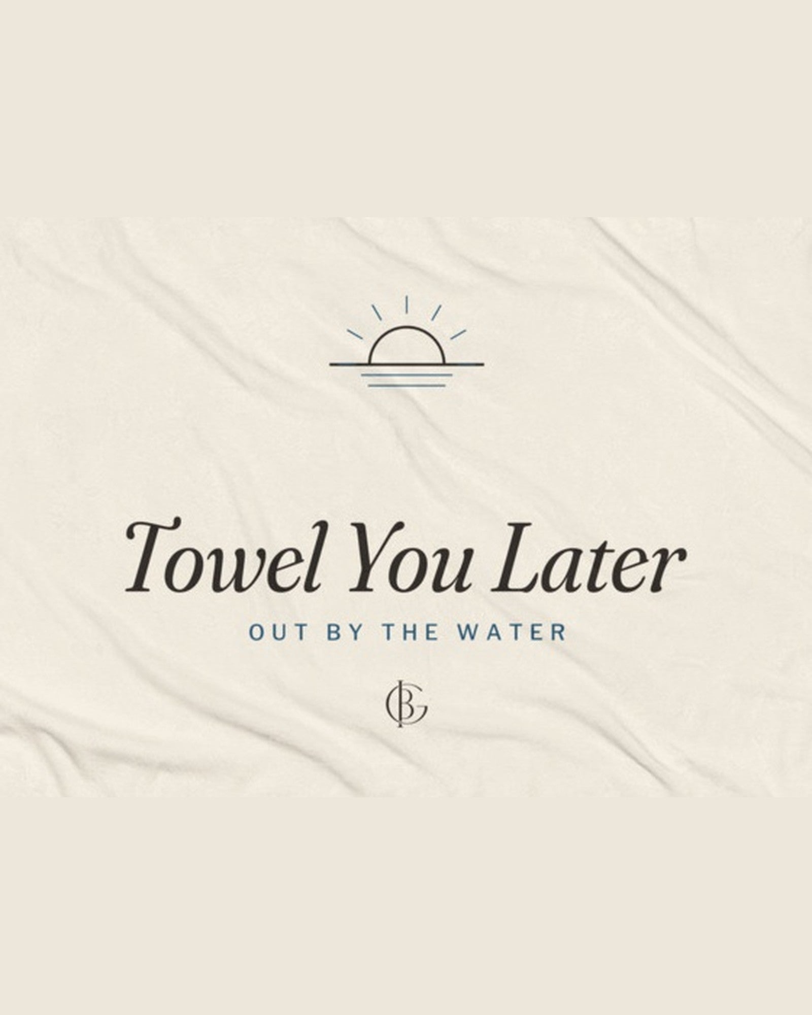 The Towel You Later Beach Towel in White, close-up of the design